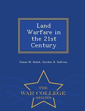 portada Land Warfare in the 21st Century - War College Series