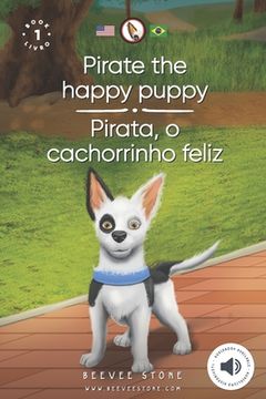 portada Pirate the happy puppy: Pirata, o cachorrinho feliz (en Inglés)