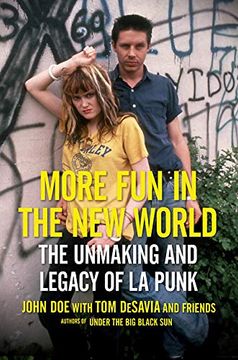 portada More fun in the new World: The Unmaking and Legacy of L. A. Punk 