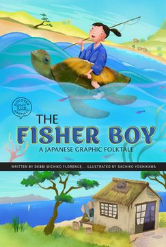 portada The Fisher Boy: A Japanese Graphic Folktale (en Inglés)