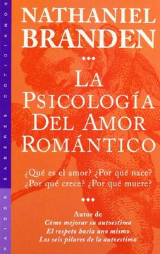 portada Psicologia del Amor Romantico, la (Paidos Saberes Cotidianos)