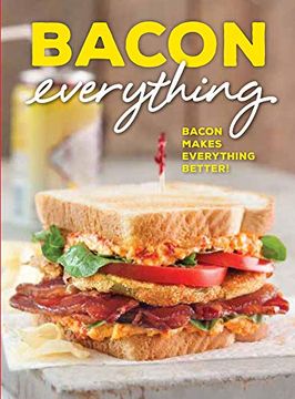 portada Bacon Everything: Bacon Makes Everything Better! (en Inglés)