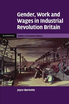 portada Gender, Work and Wages in Industrial Revolution Britain (Cambridge Studies in Economic History - Second Series) (en Inglés)