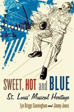 portada sweet, hot and blue: st. louis' musical heritage