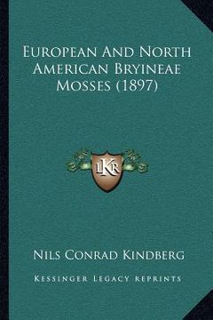 portada european and north american bryineae mosses (1897) (en Inglés)
