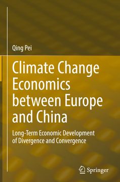 portada Climate Change Economics Between Europe and China: Long-Term Economic Development of Divergence and Convergence 