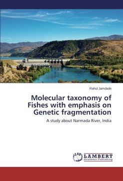 portada Molecular Taxonomy of Fishes With Emphasis on Genetic Fragmentation: A Study About Narmada River, India (en Inglés)