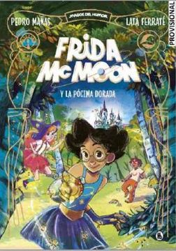 portada FRIDA MCMOON Y LA POCIMA DORADA MAGOS DEL HUMOR FRIDA MCMOON
