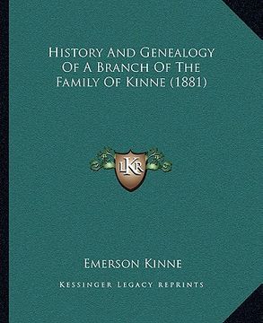portada history and genealogy of a branch of the family of kinne (1881) (en Inglés)