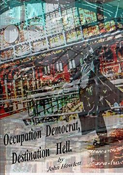 portada Occupation Democrat, Destination Hell (en Inglés)