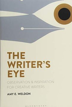 portada The Writer's Eye: Observation and Inspiration for Creative Writers (en Inglés)