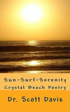 portada Sun, Surf, & Serenity: The Crystal Beach Project (in English)