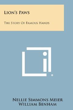 portada Lion's Paws: The Story of Famous Hands
