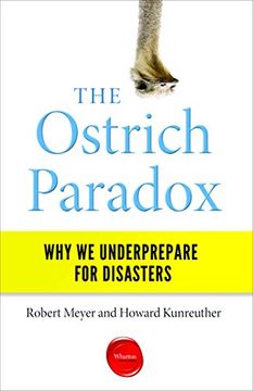 portada The Ostrich Paradox: Why we Underprepare for Disasters (en Inglés)