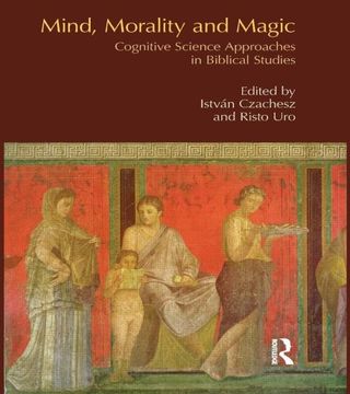 portada Mind, Morality and Magic: Cognitive Science Approaches in Biblical Studies (en Inglés)