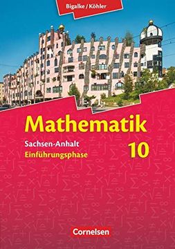portada Bigalke/Köhler: Mathematik Sekundarstufe ii - Sachsen-Anhalt - Neue Ausgabe 2014: Einführungsphase - Schülerbuch (en Alemán)