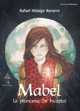 portada Mabel la princesa de Íncaput (Didaskalos)