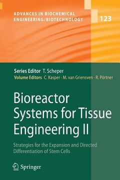 portada bioreactor systems for tissue engineering ii: strategies for the expansion and directed differentiation of stem cells (in English)