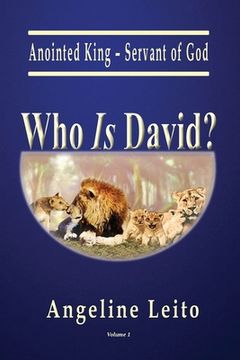 portada Who Is David?: Anointed King - Servant of God (en Inglés)