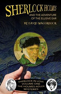 portada Sherlock Holmes and the Adventure of the Elusive ear (1) (Sherlock in Love: The Holmes-Adler Mysteries) (en Inglés)