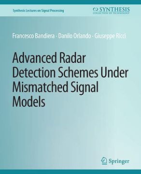 portada Advanced Radar Detection Schemes Under Mismatched Signal Models (en Inglés)