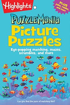 portada Picture Puzzles: Eye-Popping Matching, Mazes, Scrambles, and More (Highlights™ Puzzlemania® Puzzle Pads) 