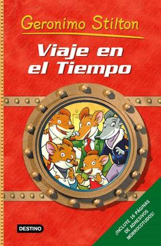 portada Stilton: Viaje en el Tiempo: Incluye Adhesivos Morrocotudos! (Geronimo Stilton) (in Spanish)