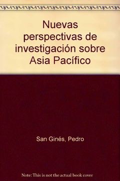 portada Nuevas perspectivas de investigación sobre Asia Pacífico