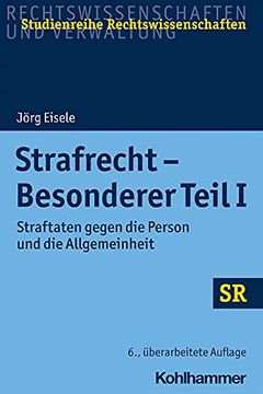 portada Strafrecht - Besonderer Teil I: Straftaten Gegen Die Person Und Die Allgemeinheit (en Alemán)