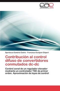portada contribuci n al control difuso de convertidores conmutados dc-dc (in English)