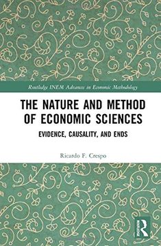 portada The Nature and Method of Economic Sciences: Evidence, Causality, and Ends