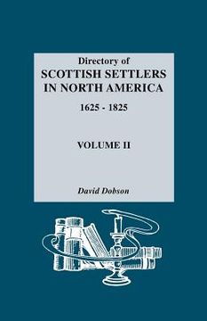 portada directory of scottish settlers in north america, 1625-1825. volume ii (in English)