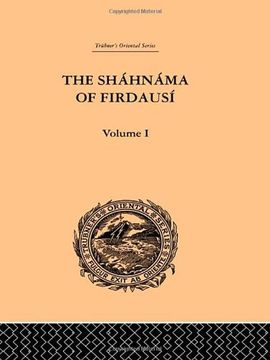 portada The Shahnama of Firdausi: Volume i (Trubner's Oriental Series, 1) (en Inglés)