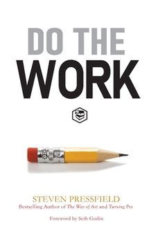 portada Do the Work: Overcome Resistance and Get Out of Your Own Way