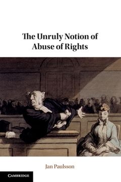 portada The Unruly Notion of Abuse of Rights 