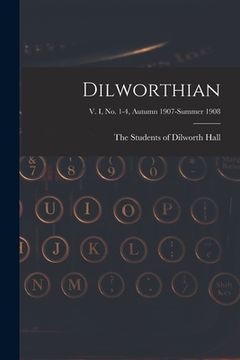 portada Dilworthian; v. I, no. 1-4, Autumn 1907-Summer 1908 (en Inglés)