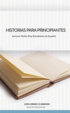 portada Historias Para Principiantes: Relatos Cortos Para Estudiantes de Español (Relatos Para Principiantes)