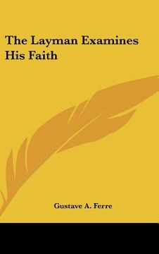 portada the layman examines his faith (in English)