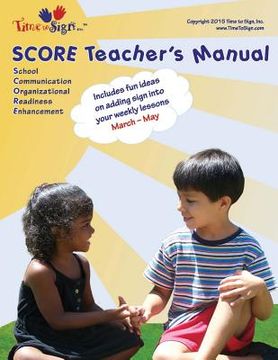 portada SCORE Teachers Manual: March - May (en Inglés)