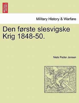 portada Den første slesvigske Krig 1848-50. (en Danés)