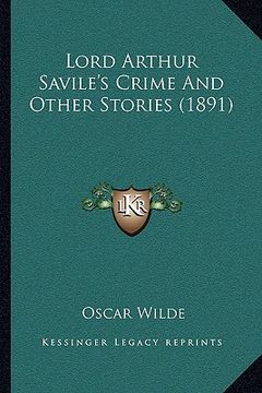 portada lord arthur savile's crime and other stories (1891)