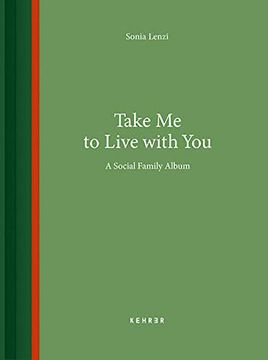 portada Sonia Lenzi Take me to Live With You. A Social Family Album