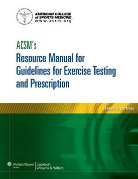 portada Acsm's Resource Manual for Guidelines for Exercise Testing and Prescription (en Inglés)