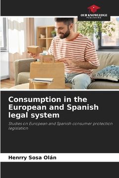 portada Consumption in the European and Spanish legal system (en Inglés)