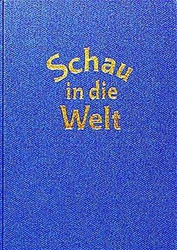 portada Schau in die Welt: Lesebuch der Freien Waldorfschule für das 2. Bis 4. Schuljahr (en Alemán)