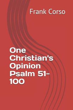 portada One Christian's Opinion Psalm 51-100 (in English)