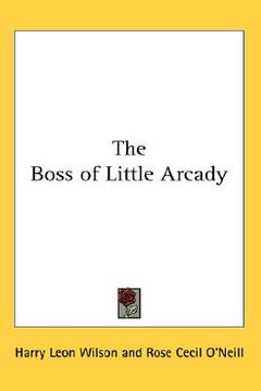 portada the boss of little arcady (in English)