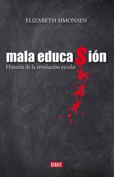 portada Mala Educación. Historia De La Revolución