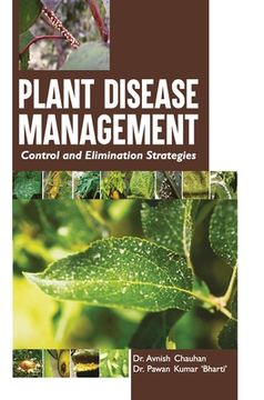 portada Plant Disease Management: Control and Elimination Strategies (en Inglés)