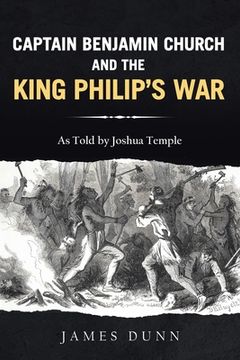 portada Captain Benjamin Church and the King Philip's War (in English)
